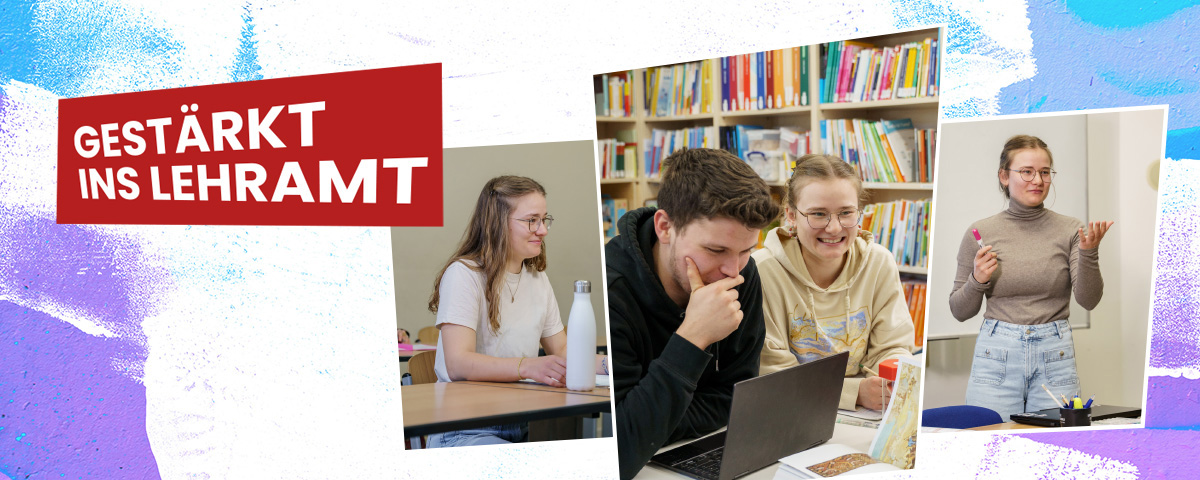 Ein Websiteslider im Kampagnenmotiv. Auf dem Motiv ist ein roter Banner mit weißer Aufschrift "Gestärkt ins Lehramt" in Versalien geschrieben und es sind drei Fotos zu sehen mit Studierenden. in unterschiedlichen Situationen (Schule, Studium, Lehrberuf)